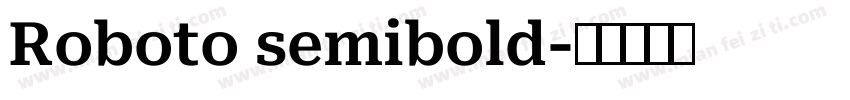 Roboto semibold字体转换